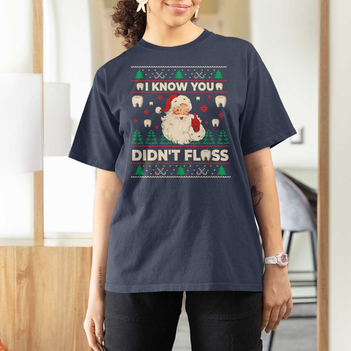 I Know You Didnt Floss Dentist Ugly Christmas T Shirt For Women Funny Santa Dental Hygiene - Wonder Print Shop