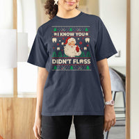 I Know You Didnt Floss Dentist Ugly Christmas T Shirt For Women Funny Santa Dental Hygiene - Wonder Print Shop