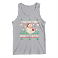 I Know You Didnt Floss Dentist Ugly Christmas Tank Top Funny Santa Dental Hygiene - Wonder Print Shop