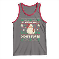I Know You Didnt Floss Dentist Ugly Christmas Tank Top Funny Santa Dental Hygiene - Wonder Print Shop