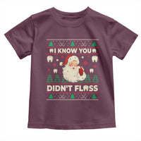 I Know You Didnt Floss Dentist Ugly Christmas Toddler T Shirt Funny Santa Dental Hygiene - Wonder Print Shop