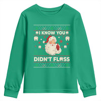 I Know You Didnt Floss Dentist Ugly Christmas Youth Sweatshirt Funny Santa Dental Hygiene - Wonder Print Shop