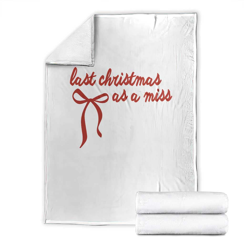 Last Christmas As A Miss Throw Blanket Bride To Be Future Mrs Xmas Engaged Gift - Wonder Print Shop