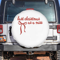 Last Christmas As A Miss Spare Tire Cover Bride To Be Future Mrs Xmas Engaged Gift - Wonder Print Shop