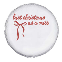 Last Christmas As A Miss Spare Tire Cover Bride To Be Future Mrs Xmas Engaged Gift - Wonder Print Shop