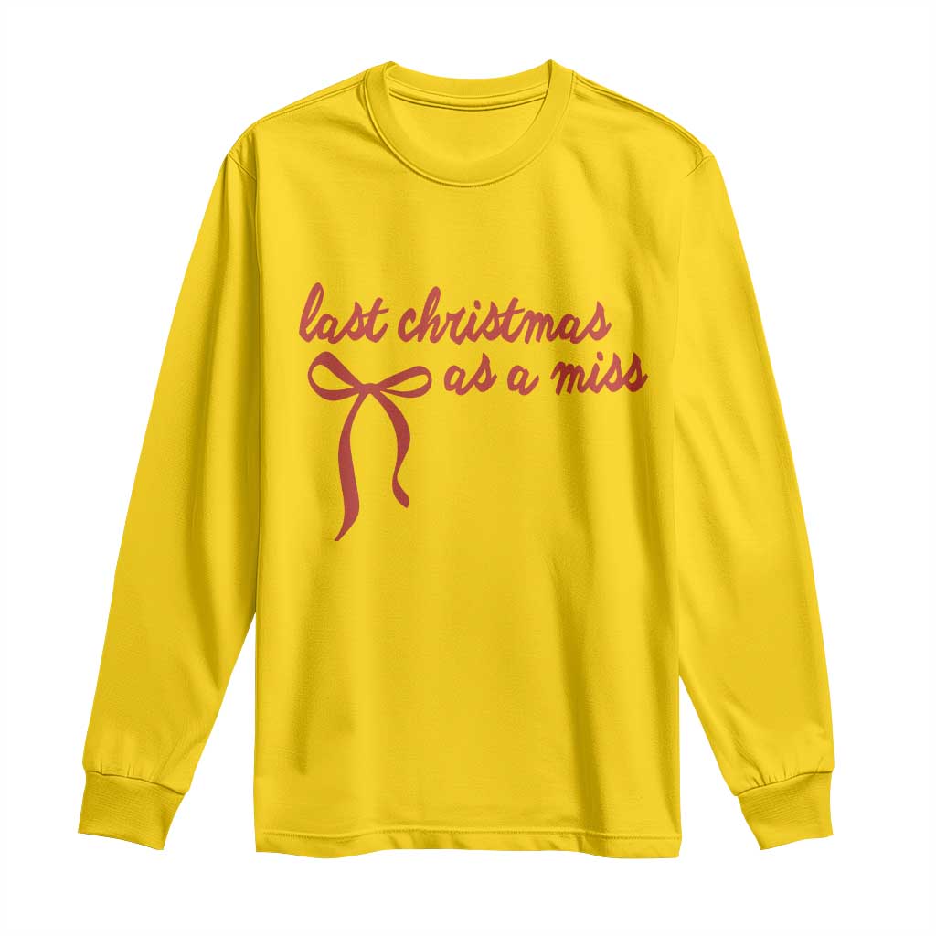 Last Christmas As A Miss Long Sleeve Shirt Bride To Be Future Mrs Xmas Engaged Gift - Wonder Print Shop