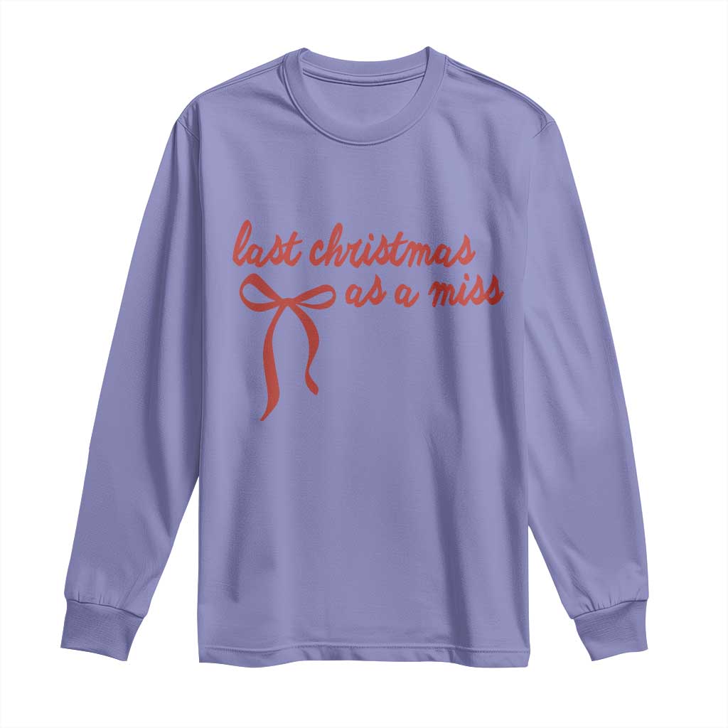 Last Christmas As A Miss Long Sleeve Shirt Bride To Be Future Mrs Xmas Engaged Gift - Wonder Print Shop