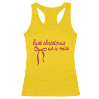 Last Christmas As A Miss Racerback Tank Top Bride To Be Future Mrs Xmas Engaged Gift - Wonder Print Shop