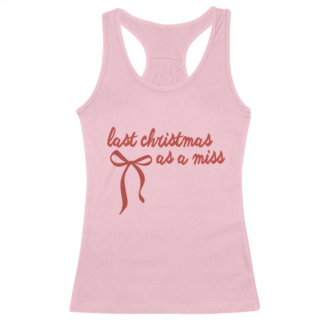 Last Christmas As A Miss Racerback Tank Top Bride To Be Future Mrs Xmas Engaged Gift - Wonder Print Shop
