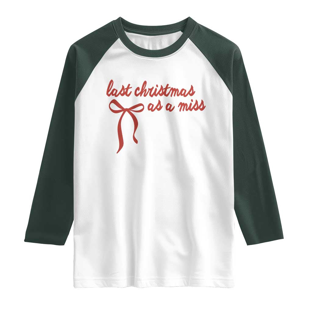 Last Christmas As A Miss Raglan Shirt Bride To Be Future Mrs Xmas Engaged Gift - Wonder Print Shop