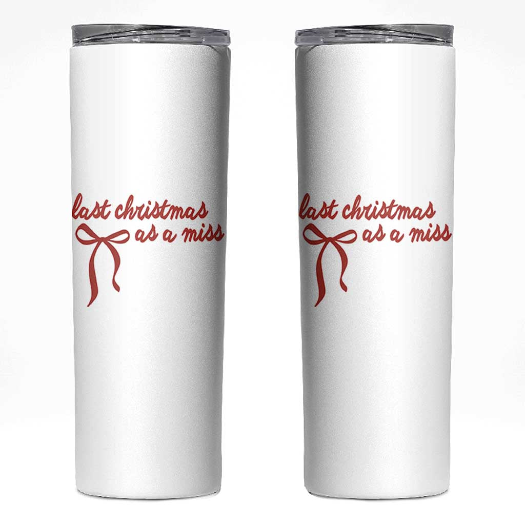 Last Christmas As A Miss Skinny Tumbler Bride To Be Future Mrs Xmas Engaged Gift - Wonder Print Shop