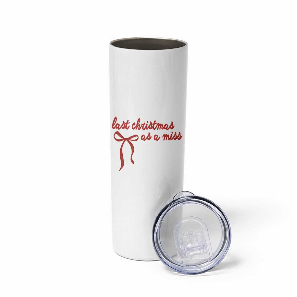 Last Christmas As A Miss Skinny Tumbler Bride To Be Future Mrs Xmas Engaged Gift - Wonder Print Shop