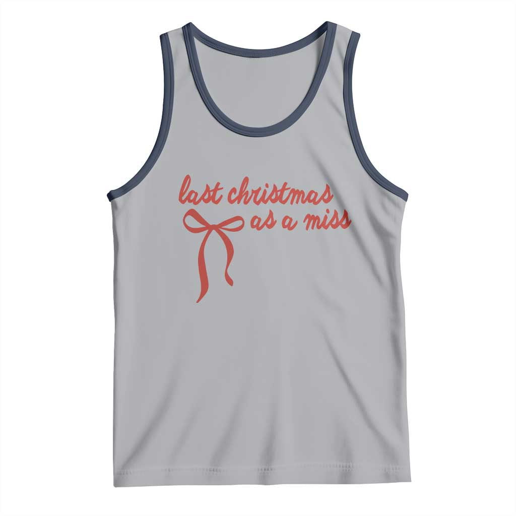Last Christmas As A Miss Tank Top Bride To Be Future Mrs Xmas Engaged Gift - Wonder Print Shop