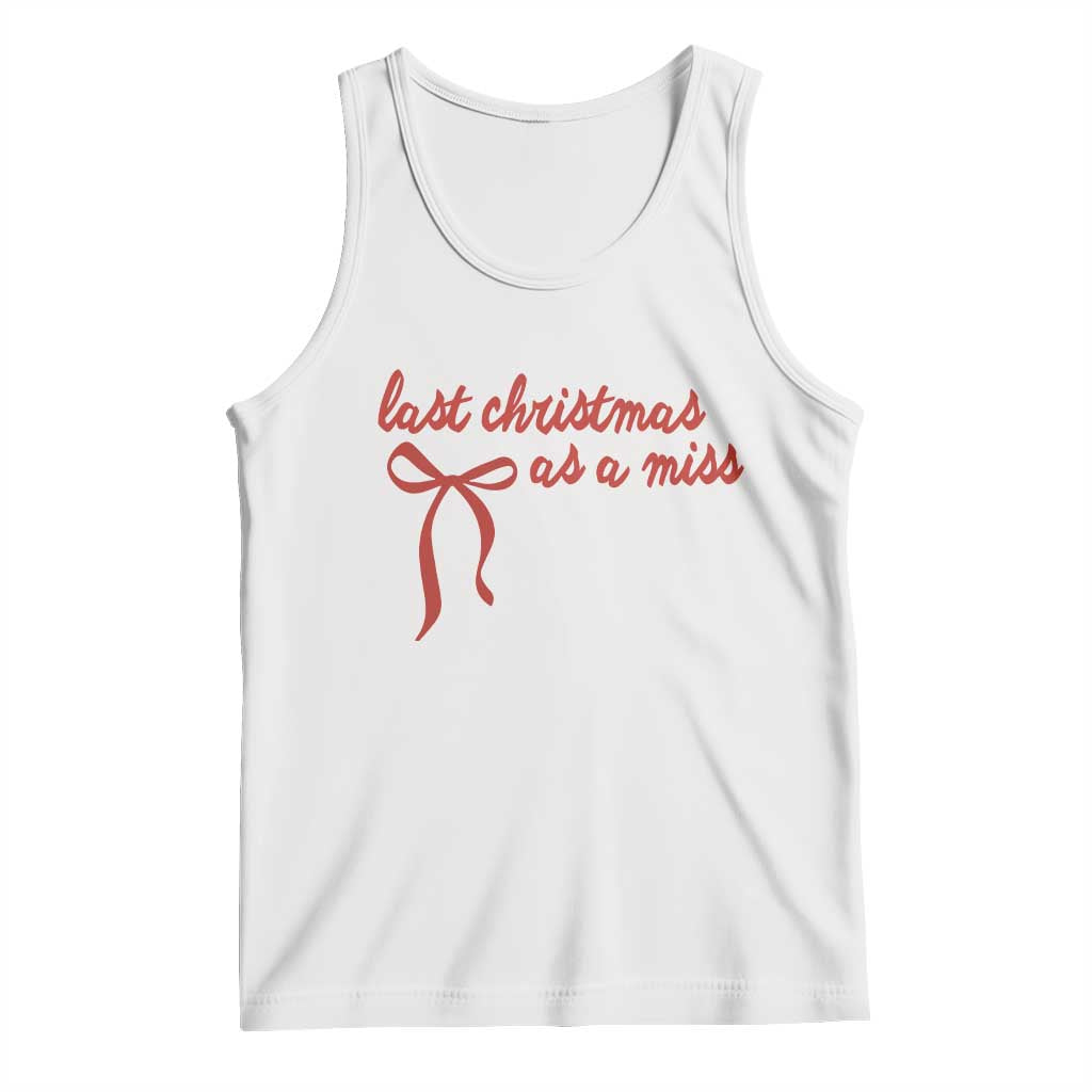 Last Christmas As A Miss Tank Top Bride To Be Future Mrs Xmas Engaged Gift - Wonder Print Shop