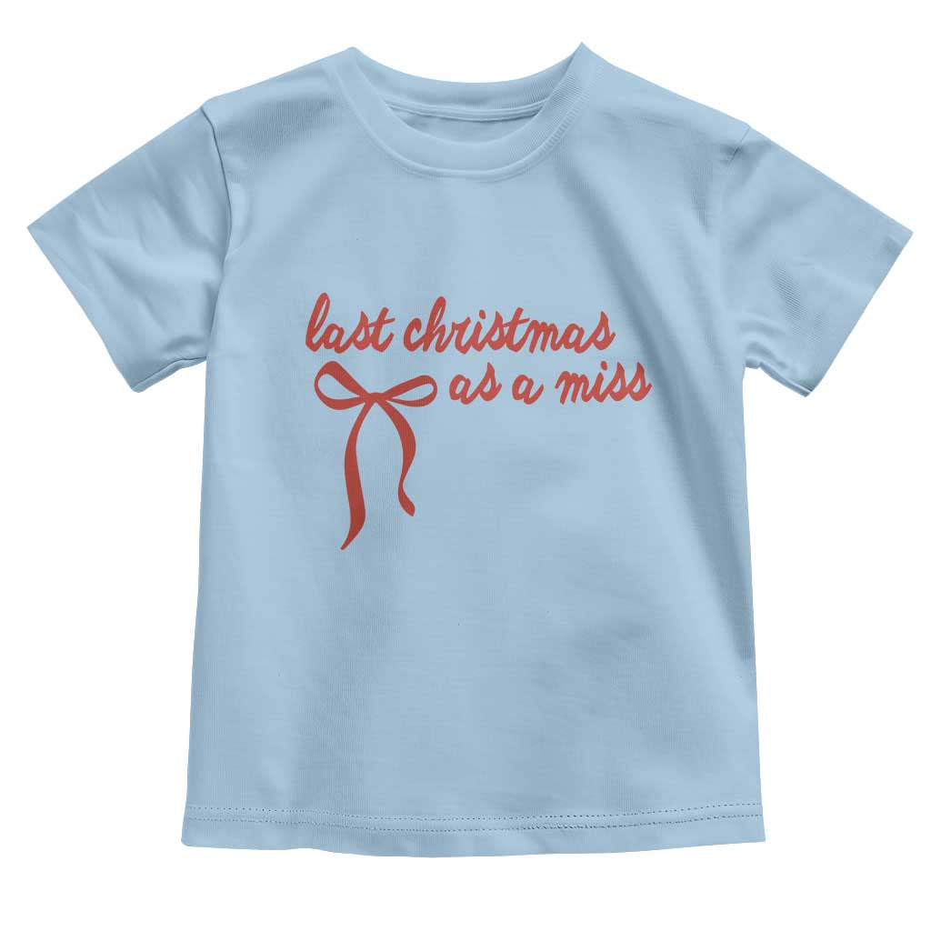 Last Christmas As A Miss Toddler T Shirt Bride To Be Future Mrs Xmas Engaged Gift - Wonder Print Shop