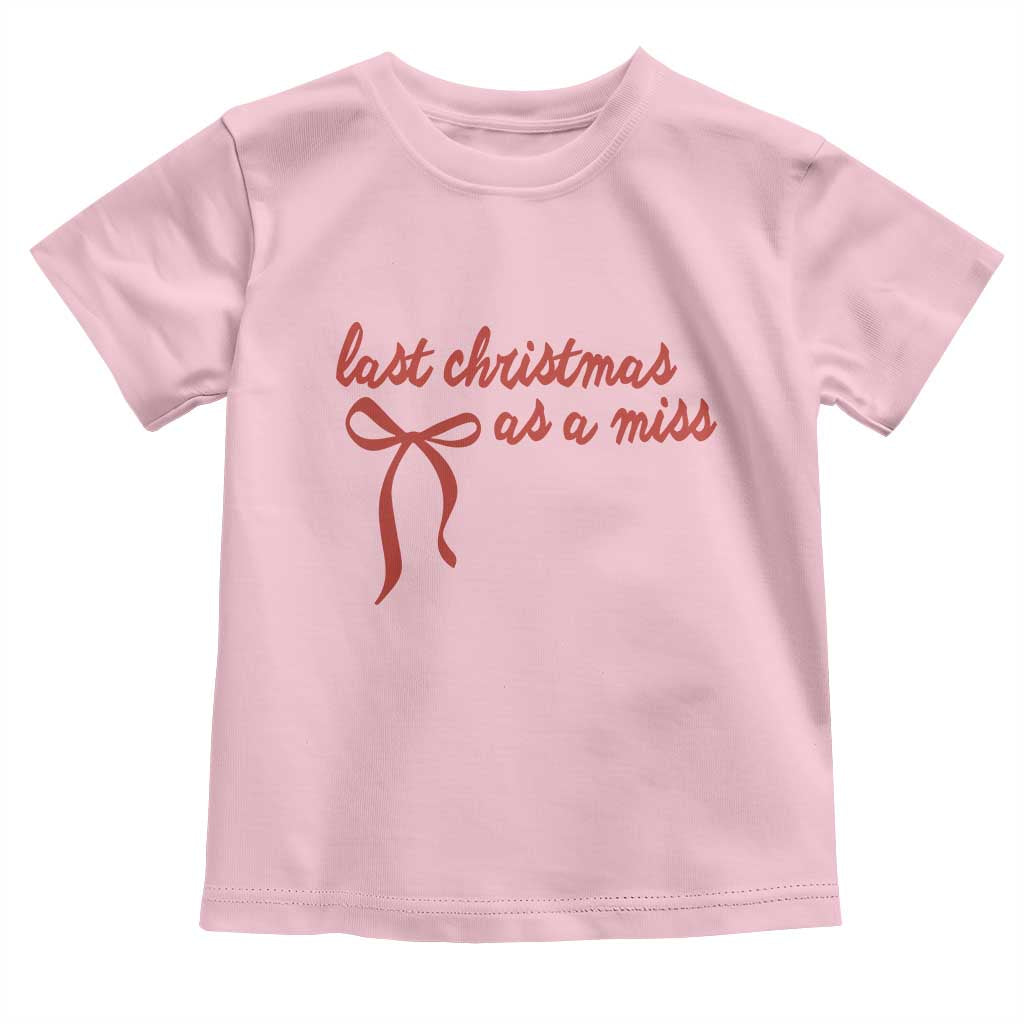 Last Christmas As A Miss Toddler T Shirt Bride To Be Future Mrs Xmas Engaged Gift - Wonder Print Shop