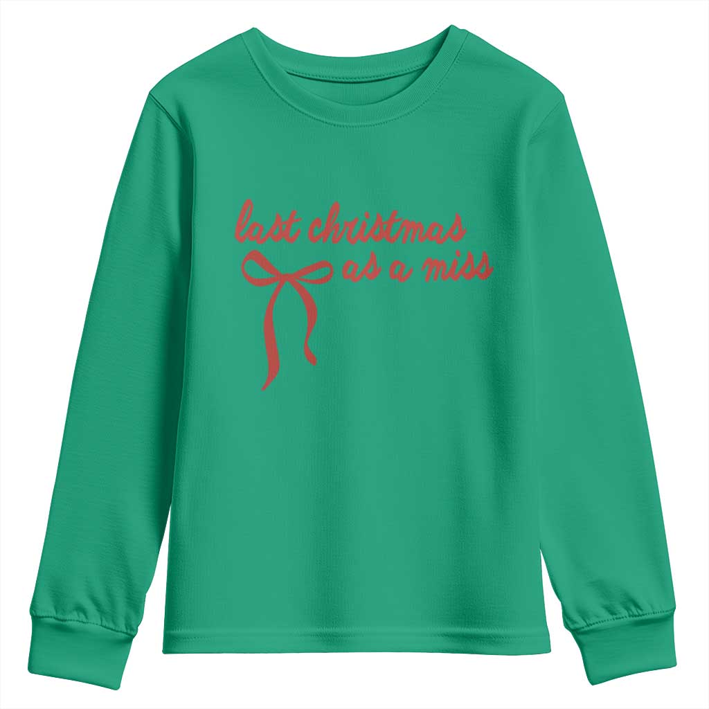 Last Christmas As A Miss Youth Sweatshirt Bride To Be Future Mrs Xmas Engaged Gift - Wonder Print Shop