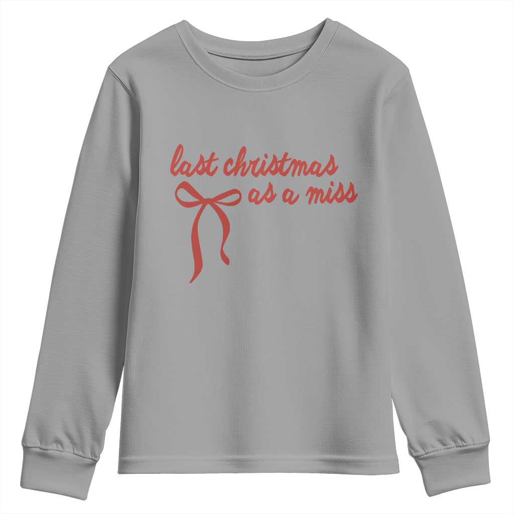 Last Christmas As A Miss Youth Sweatshirt Bride To Be Future Mrs Xmas Engaged Gift - Wonder Print Shop