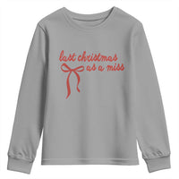Last Christmas As A Miss Youth Sweatshirt Bride To Be Future Mrs Xmas Engaged Gift - Wonder Print Shop