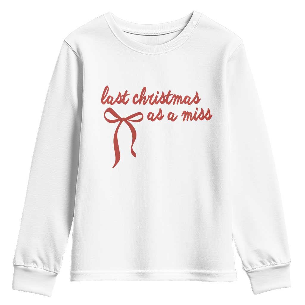 Last Christmas As A Miss Youth Sweatshirt Bride To Be Future Mrs Xmas Engaged Gift - Wonder Print Shop