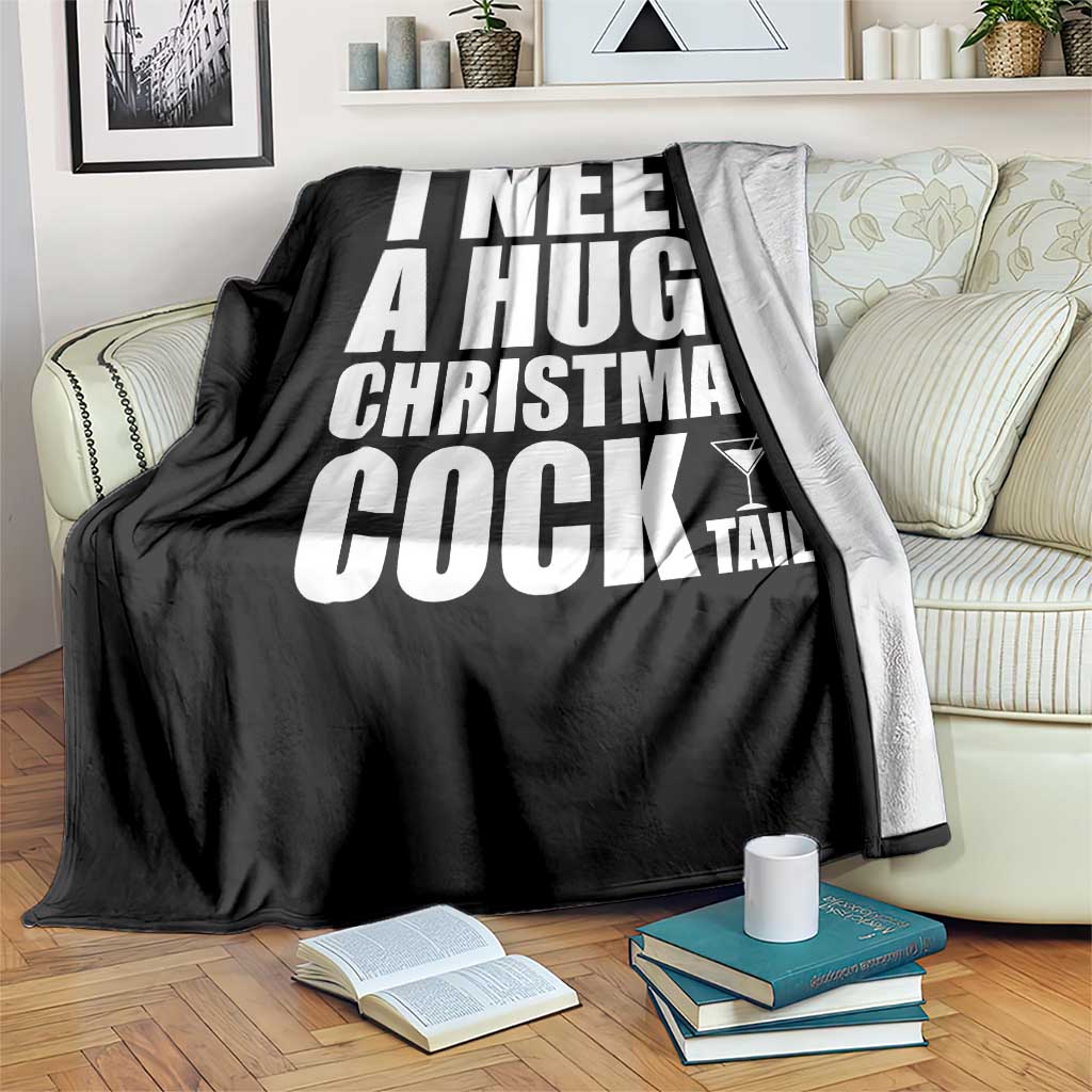 I Need a Huge Christmas COCKtail Throw Blanket Funny Adult Humor Inappropriate Drinking Gift - Wonder Print Shop