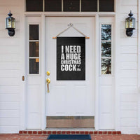 I Need a Huge Christmas COCKtail Garden Flag Funny Adult Humor Inappropriate Drinking Gift - Wonder Print Shop