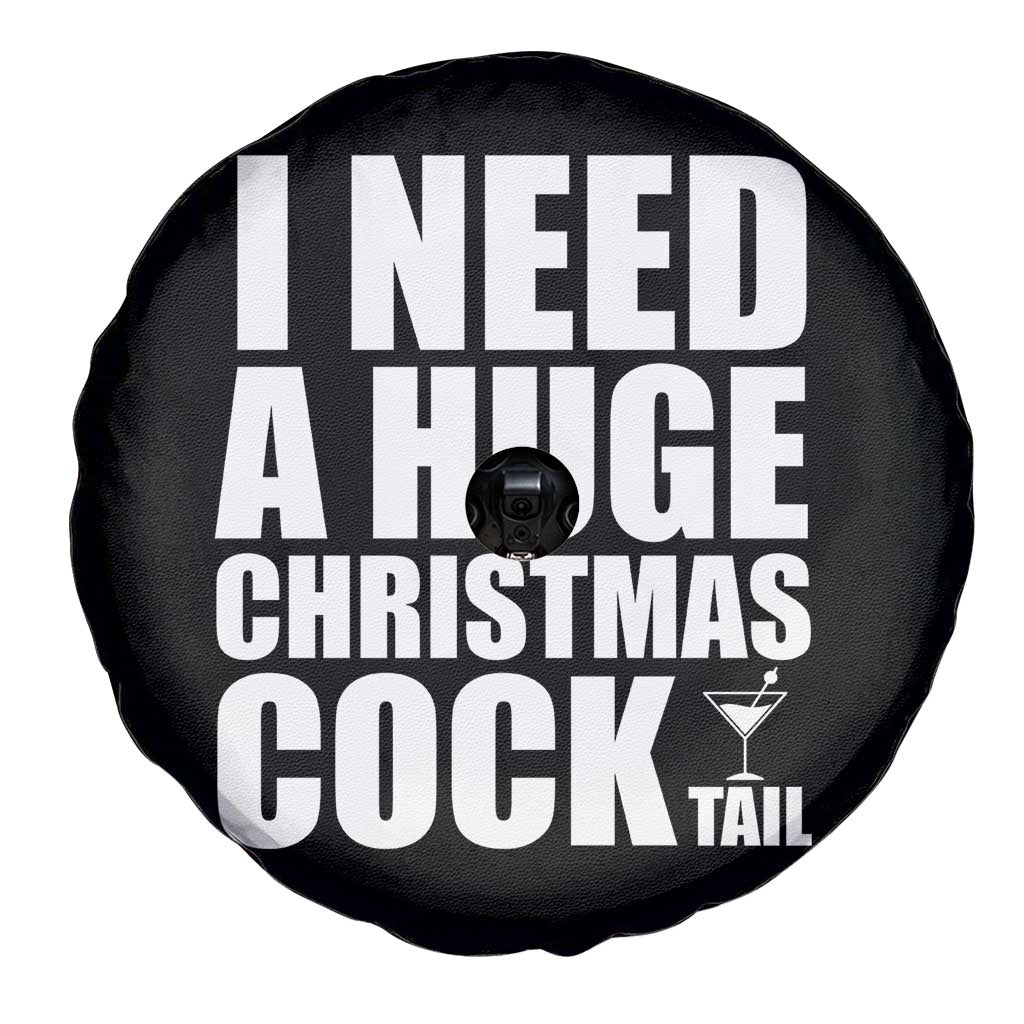 I Need a Huge Christmas COCKtail Spare Tire Cover Funny Adult Humor Inappropriate Drinking Gift - Wonder Print Shop