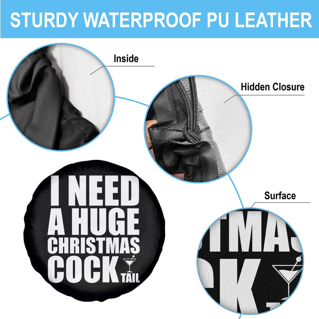I Need a Huge Christmas COCKtail Spare Tire Cover Funny Adult Humor Inappropriate Drinking Gift - Wonder Print Shop