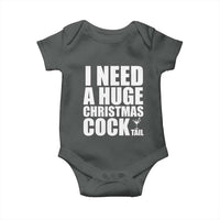 I Need a Huge Christmas COCKtail Baby Onesie Funny Adult Humor Inappropriate Drinking Gift - Wonder Print Shop