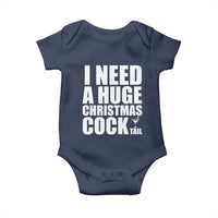 I Need a Huge Christmas COCKtail Baby Onesie Funny Adult Humor Inappropriate Drinking Gift - Wonder Print Shop
