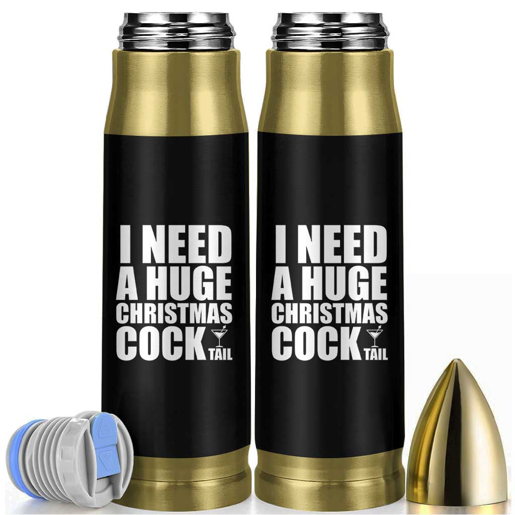 I Need a Huge Christmas COCKtail Bullet Tumbler Funny Adult Humor Inappropriate Drinking Gift - Wonder Print Shop