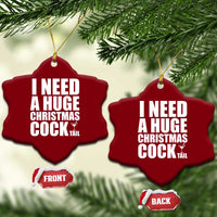 I Need a Huge Christmas COCKtail Ceramic Ornament Funny Adult Humor Inappropriate Drinking Gift - Wonder Print Shop