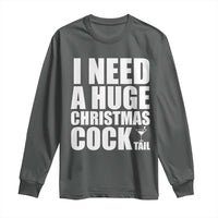 I Need a Huge Christmas COCKtail Long Sleeve Shirt Funny Adult Humor Inappropriate Drinking Gift - Wonder Print Shop