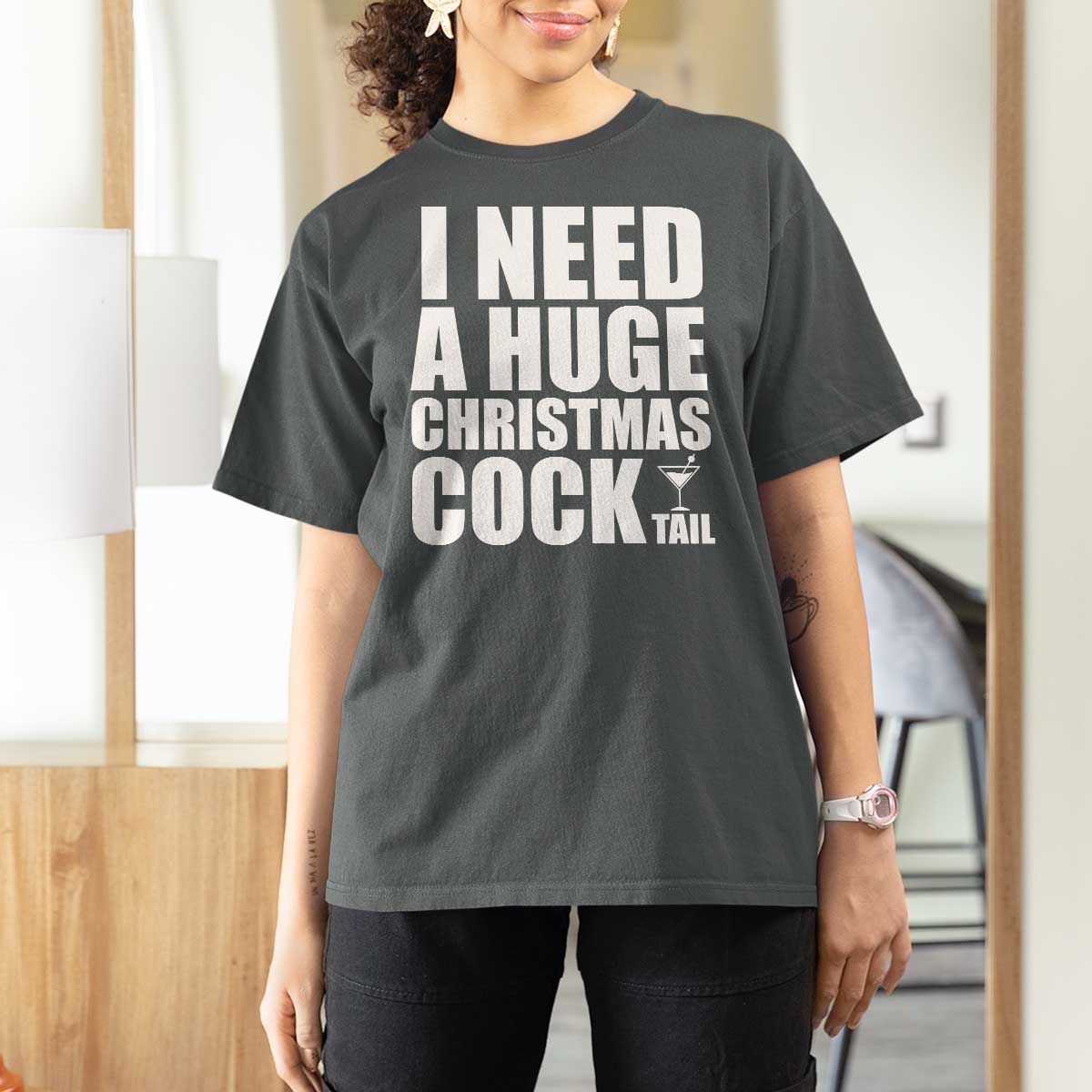 I Need a Huge Christmas COCKtail T Shirt For Women Funny Adult Humor Inappropriate Drinking Gift - Wonder Print Shop