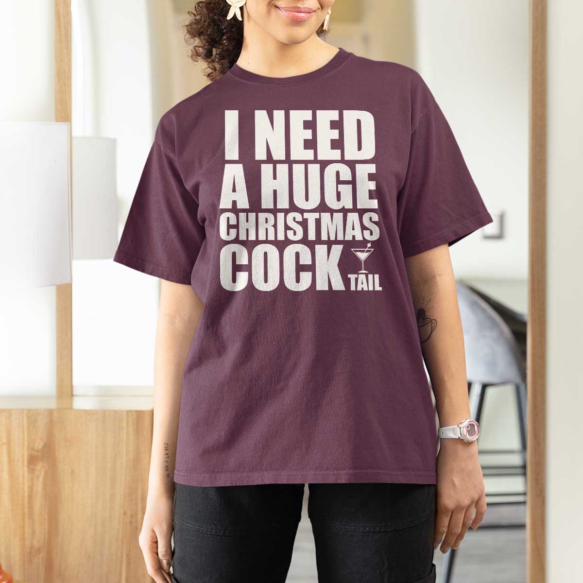 I Need a Huge Christmas COCKtail T Shirt For Women Funny Adult Humor Inappropriate Drinking Gift - Wonder Print Shop