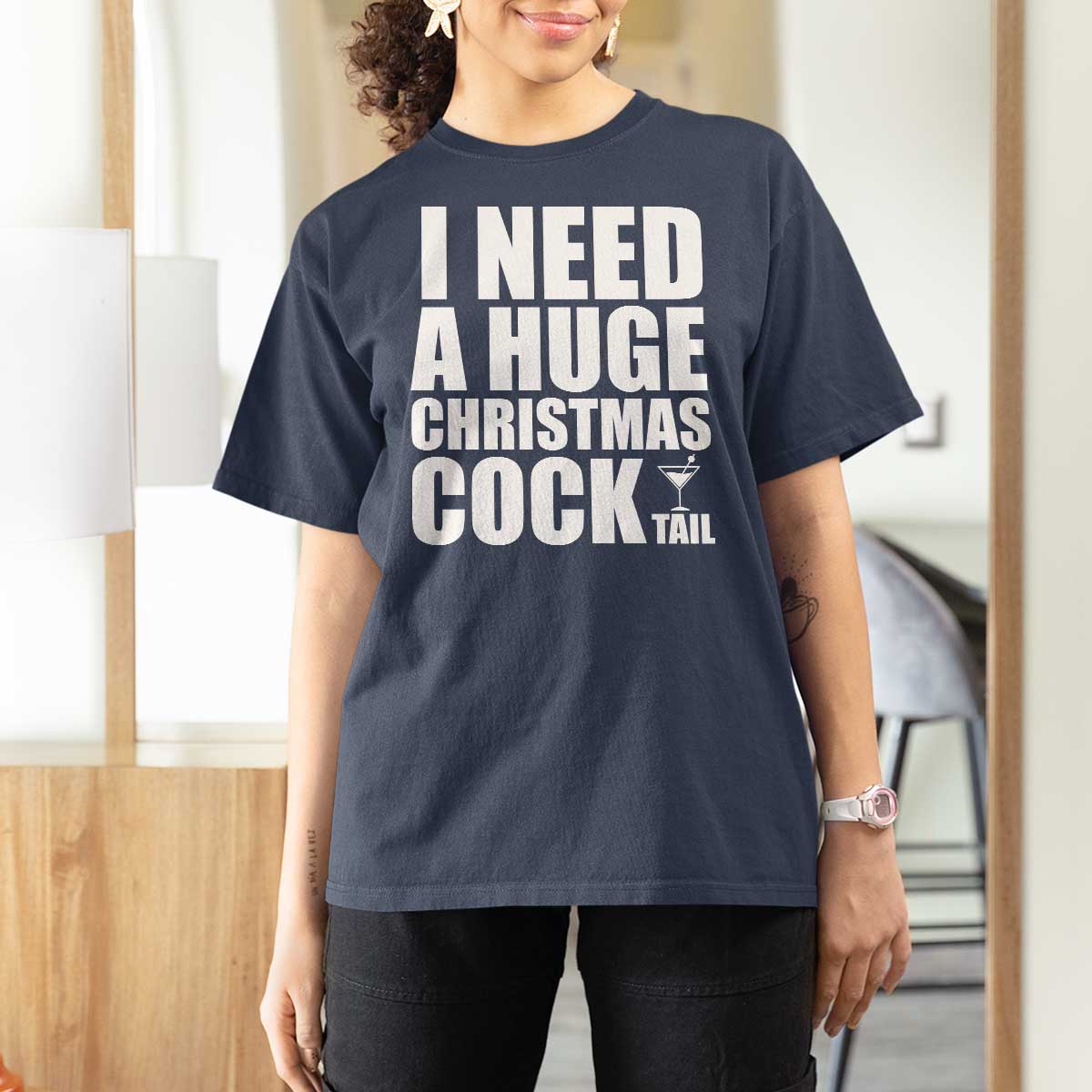 I Need a Huge Christmas COCKtail T Shirt For Women Funny Adult Humor Inappropriate Drinking Gift - Wonder Print Shop