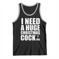 I Need a Huge Christmas COCKtail Tank Top Funny Adult Humor Inappropriate Drinking Gift - Wonder Print Shop