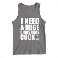 I Need a Huge Christmas COCKtail Tank Top Funny Adult Humor Inappropriate Drinking Gift - Wonder Print Shop