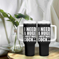 I Need a Huge Christmas COCKtail Tumbler With Handle Funny Adult Humor Inappropriate Drinking Gift - Wonder Print Shop