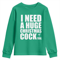 I Need a Huge Christmas COCKtail Youth Sweatshirt Funny Adult Humor Inappropriate Drinking Gift - Wonder Print Shop