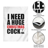 Funny Inappropriate Christmas Garden Flag I Need a Huge Christmas COCKtail Adult Humor Drinking Gift - Wonder Print Shop
