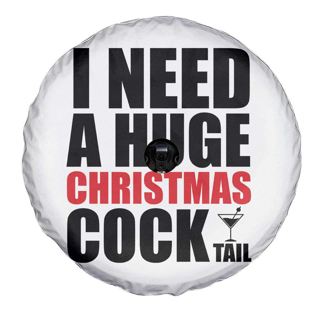 Funny Inappropriate Christmas Spare Tire Cover I Need a Huge Christmas COCKtail Adult Humor Drinking Gift - Wonder Print Shop