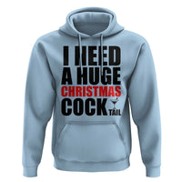 Funny Inappropriate Christmas Hoodie I Need a Huge Christmas COCKtail Adult Humor Drinking Gift - Wonder Print Shop