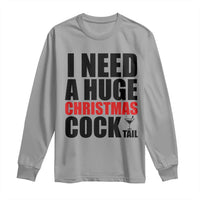 Funny Inappropriate Christmas Long Sleeve Shirt I Need a Huge Christmas COCKtail Adult Humor Drinking Gift - Wonder Print Shop