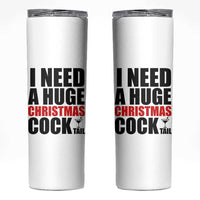 Funny Inappropriate Christmas Skinny Tumbler I Need a Huge Christmas COCKtail Adult Humor Drinking Gift - Wonder Print Shop