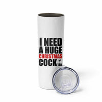 Funny Inappropriate Christmas Skinny Tumbler I Need a Huge Christmas COCKtail Adult Humor Drinking Gift - Wonder Print Shop
