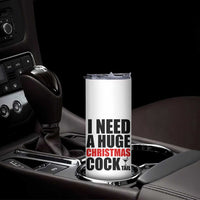 Funny Inappropriate Christmas Skinny Tumbler I Need a Huge Christmas COCKtail Adult Humor Drinking Gift - Wonder Print Shop
