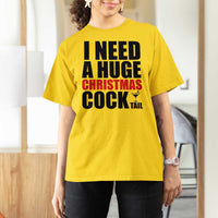 Funny Inappropriate Christmas T Shirt For Women I Need a Huge Christmas COCKtail Adult Humor Drinking Gift - Wonder Print Shop