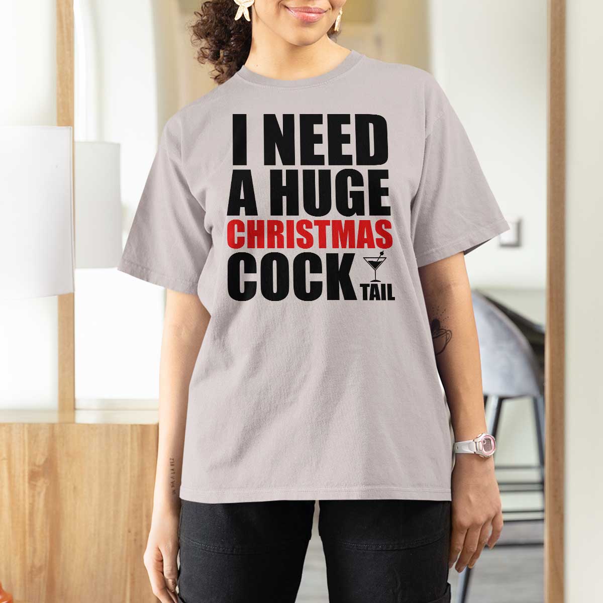 Funny Inappropriate Christmas T Shirt For Women I Need a Huge Christmas COCKtail Adult Humor Drinking Gift - Wonder Print Shop