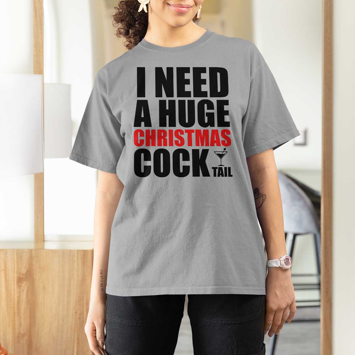 Funny Inappropriate Christmas T Shirt For Women I Need a Huge Christmas COCKtail Adult Humor Drinking Gift - Wonder Print Shop